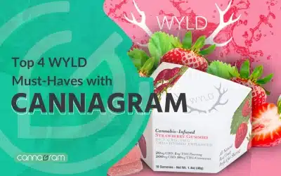 Top 4 WYLD Must-Haves with Cannagram